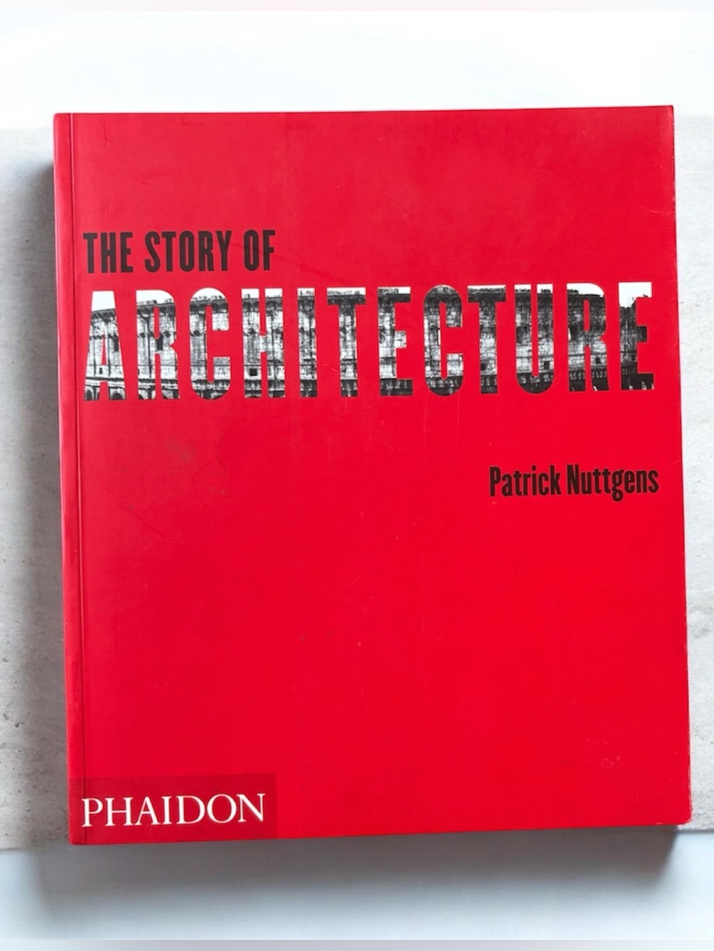 The Story of Architecture by Patrick Nuttgens (Phaidon Paperback, 2nd Edition)